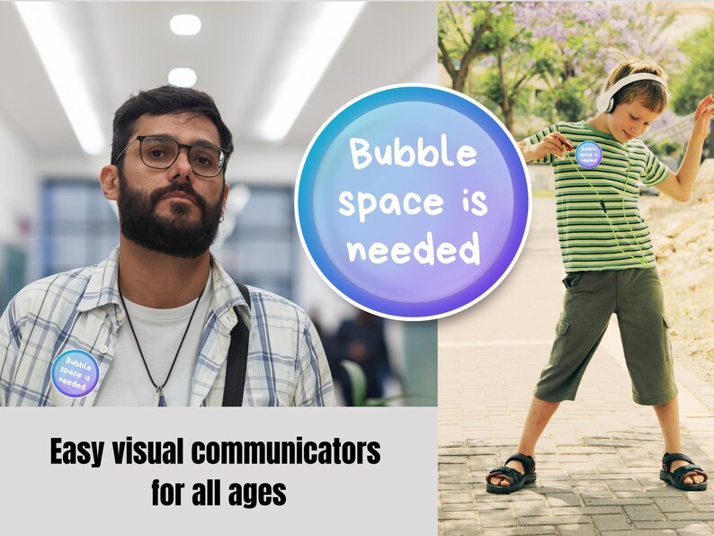May include: The image shows two people wearing round pins with the text "Bubble space is needed". The text "Easy visual communicators for all ages" is also present. One person is wearing glasses and a plaid shirt, and the other is wearing a striped shirt and shorts.