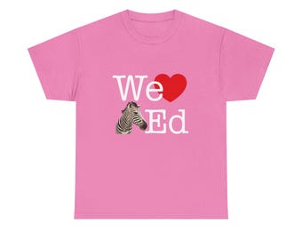 We Love Ed Zebra Tee, Escaped Zebra Tee, Fun Animal Lover Shirt, Unisex Cotton Tee, Casual Everyday Wear, Unique Animal