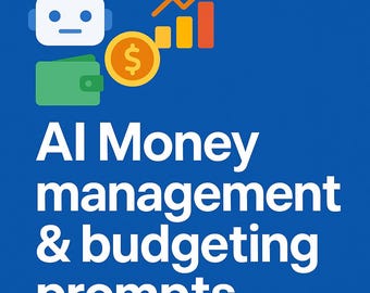 AI Money & Budgeting Prompts: 20 ChatGPT Prompts for Instant Saving, Smarter Spending and Financial Freedom