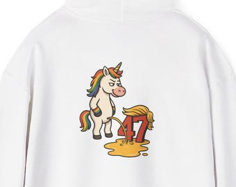 Unicorn Peeing on 47 Hoodie | Political Protest Anti-Trump Design