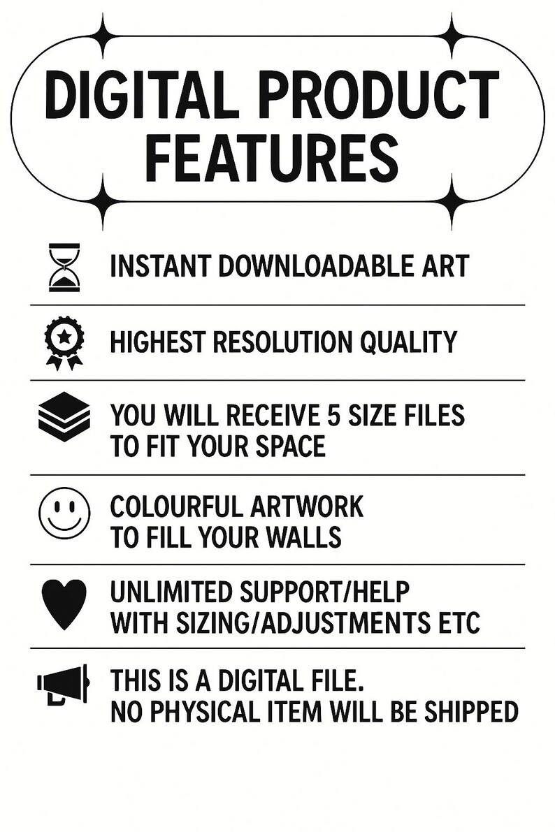 May include: Black and white graphic listing the digital product features. Text includes "Instant Downloadable Art", "Highest Resolution Quality", "5 Size Files", "Colorful Artwork", and "Unlimited Support". The listing states that it is a digital file.