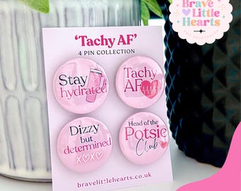 Tachy AF Pink Badges • PoTS Awareness Badge Set • Cute Chronic Invisible Illness Gift •