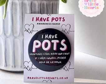 I Have PoTS Badge | Medical Alert Pin for PoTS Awareness | Chronic Illness & Invisible Disability Badge | Spoonie Gift | Dizziness Button