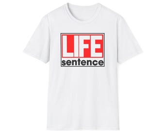 LIFE SENTENCE white unisex t-shirt