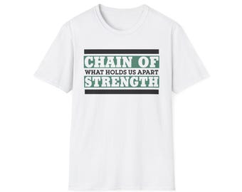 CHAIN OF STRENGTH white unisex t-shirt