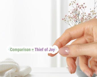 Comparison = Thief of Joy Sticker • Motivational Vinyl Decal • Self Growth Quote • Inspirational Affirmation Sticker