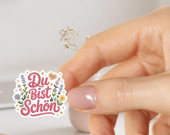 Du bist schön Sticker – süßer Aufkleber mit Blumen & Herz – Positive Affirmation, Selbstliebe, Laptop, Journal Deko, Geschenkidee