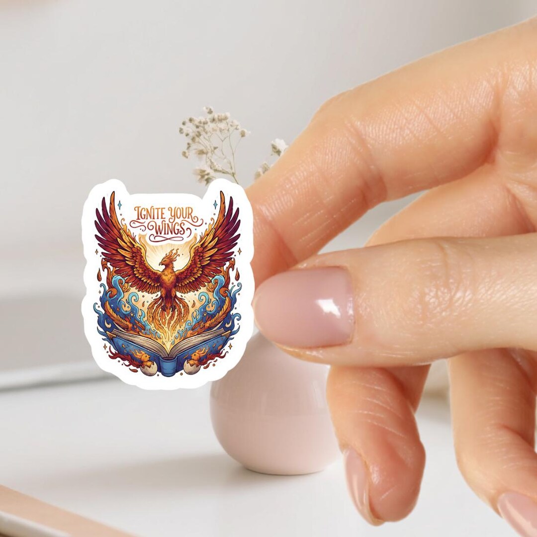 Ignite Your Wings Sticker – Phoenix Rising Vinyl Decal, Fantasy ...