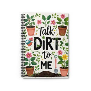 Gardening Notebook, Plant Lover Journal, Talk Dirty to Me Spiral Notebook, Gardeners Gift, Gardening Planner, Ruled Line Notebook