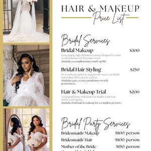 May include: A bridal hair and makeup price list with images of brides. Services include bridal makeup, hair styling, and trials. Bridal party services include bridesmaids' makeup and hair, and mother of the bride/groom hair and makeup.