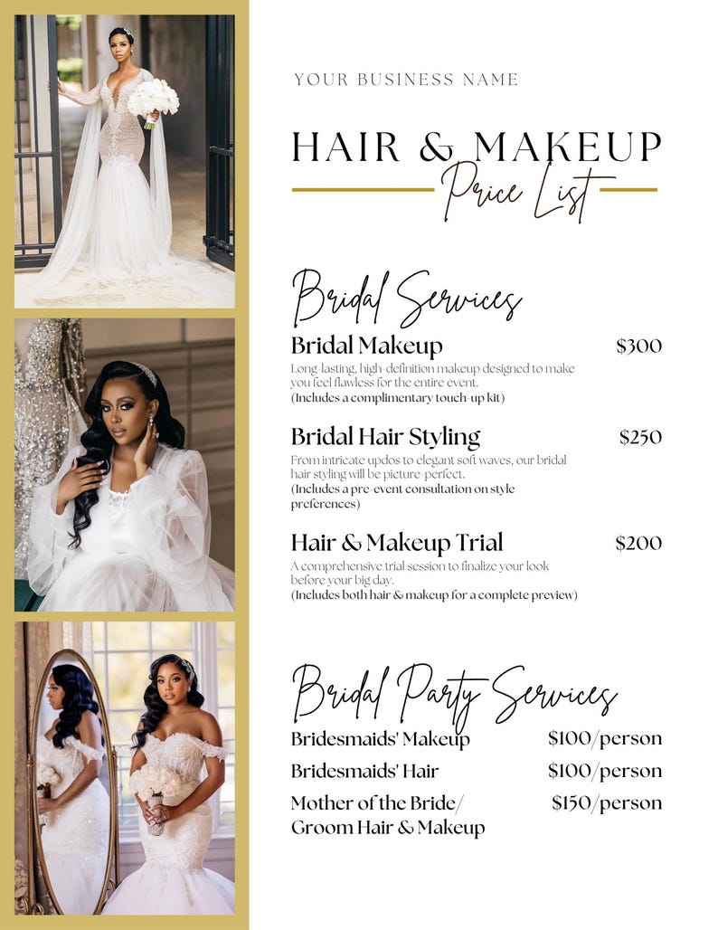 May include: A bridal hair and makeup price list with images of brides. Services include bridal makeup, hair styling, and trials. Bridal party services include bridesmaids' makeup and hair, and mother of the bride/groom hair and makeup.