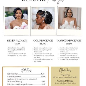 May include: A bridal packages menu with three photos of brides. The packages are Silver ($600), Gold ($1,200), and Diamond ($1,500). Add-ons include false lashes, hair extensions, airbrush makeup, and more. Other fees include travel and destination weddings.