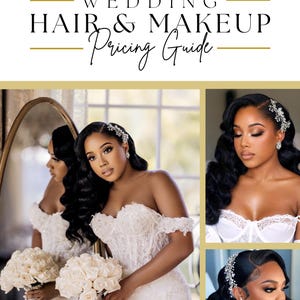 May include: A wedding hair and makeup pricing guide with a gold border and the business name at the top. The guide features images of a bride with elegant hairstyles and makeup, holding a bouquet of white roses.