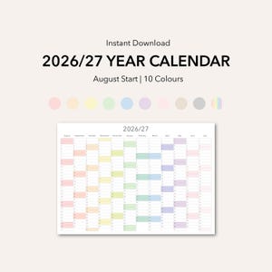 May include: A 2026/27 year calendar, starting in August, available in 10 colours. The calendar has a horizontal layout with each month's days arranged in rows. The text "Instant Download" is at the top.
