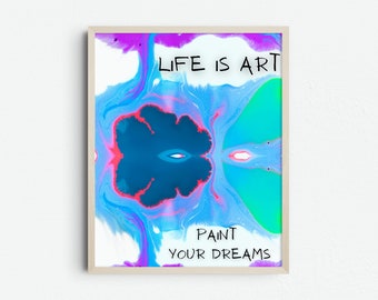 Abstract Neon Paint Your Dreams Printable Art, Inspirational Digital Download, Inspiring Trippy Poster