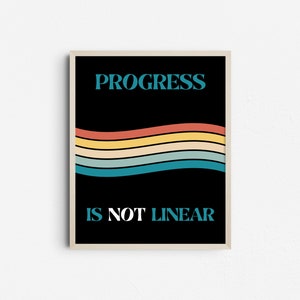 Le progrès n&#39;est pas linéaire, art mural imprimable, bureau de thérapeute, impression citation affirmation, affiche inspirante