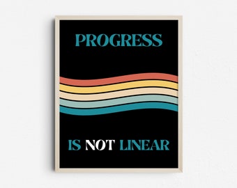 Progress Is Not Linear Printable Wall Art, Therapist Office, Affirmation Quote Print, Inspirational Poster