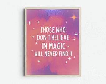 Roald Dahl Quote Print: "Those Who Don't Believe in Magic" Kids Decor (Digital Download)