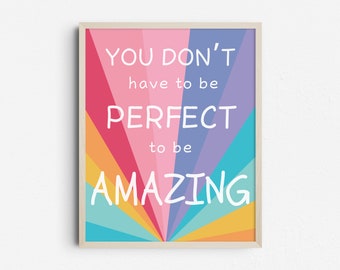 You Don't Have To Be Perfect To Be Amazing Classroom Poster Print, School Counselor Office Printable Wall Art