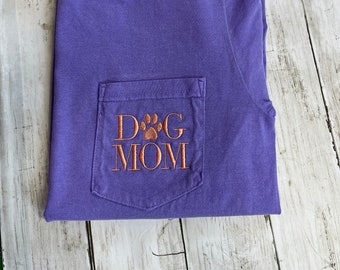 Dog Mom Pocket Tee| Comfort Colors Pocket Unisex Shirt | Embroidered