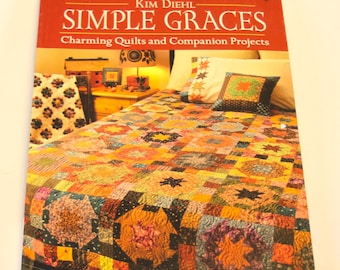 Kim Diehl Quilt Book: Simple Graces (previously owned, excellent condition)