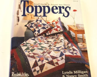 Quilt Toppers Pattern Book: Small Quilts for Home Decor by Lynda Milligan and Nancy Smith (Previously Owned, Excellent Condition)