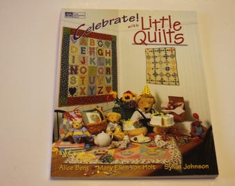 Celebrate! with Little Quilts: Pieced Quilt Pattern Book (USED)