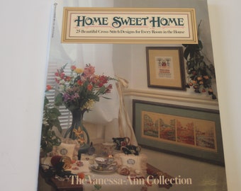 Home Sweet Home Cross-Stitch Pattern Book by Vanessa-Ann Collection (1988) Previously Owned