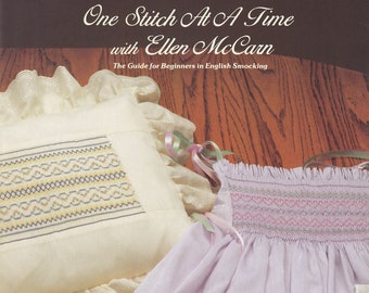 One Stitch At A Time with Ellen McCarn, quick, but precise how-to smocking 7-page book