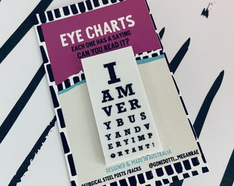 Eye chart brooch pin/ Snellen eye chart traditional white with black letters, happy optometrist gift eye doctor choose from 10 sayings