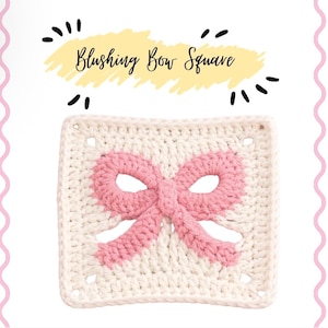 May include: A square, crocheted item featuring a pink bow design on a cream-colored background. The text "Blushing Bow Square" is displayed above the square in a handwritten style. The item is likely a decorative piece or part of a larger craft project.