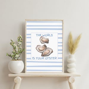 The World is Your Oyster Printable Wall Art - Coastal Blue Stripes and Minimalist Seashell Decor