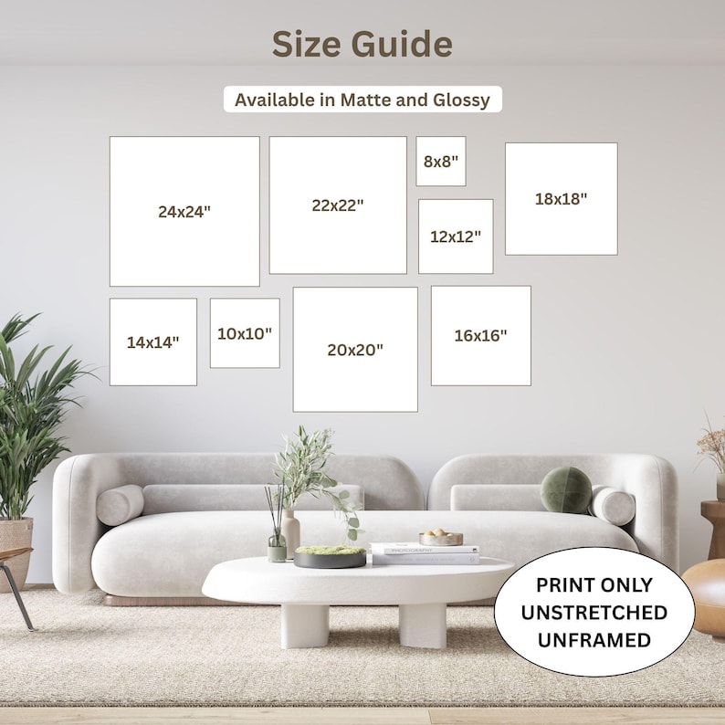 May include: A size guide for prints, with dimensions in inches, displayed on a wall. Sizes range from 8x8" to 24x24". The text indicates prints are available in matte and glossy finishes, and are unstretched and unframed.