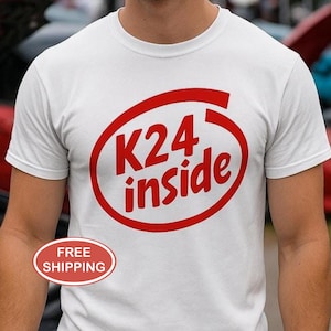 Honda Tshirt for K24 swap - Unique Gift for Tuner Enthusiasts Stickers