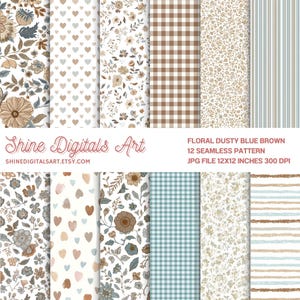 May include: A selection of 12 seamless patterns in a floral, dusty blue, and brown colour scheme. The patterns include floral designs, hearts, gingham, and stripes. The image also includes the text "Shine Digitals Art".