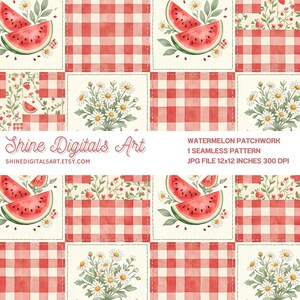 May include: A digital seamless pattern featuring a patchwork design of red and white gingham squares alternating with illustrations of watermelon slices and white daisy bouquets. Text reads Shine Digitals Art, Watermelon Patchwork, 1 Seamless Pattern, JPG File 12x12 Inches 300 DPI, and shinedigitalsart.etsy.com.
