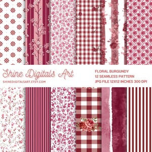 May include: A selection of 12 seamless patterns in burgundy and white. The designs feature floral motifs, stripes, and gingham checks. The image also displays the text "Shine Digitals Art" and "Floral Burgundy 12 Seamless Pattern".