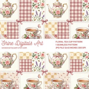 May include: A seamless digital pattern featuring teapots and teacups decorated with pink roses, lavender, and butterflies, interspersed with pink gingham and checkered squares, with text reading Shine Digitals Art, Floral Tea Cup Pattern, 12x12 inches.