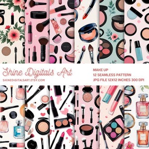 Puede incluir: Patrones de maquillaje sin costuras con barras de labios, brochas y polveras. Los diseños incluyen fondos florales y abstractos en tonos rosa, negro y beige. El texto "Shine Digitals Art" y "Make Up" es visible. Cada patrón es de 30,48 cm x 30,48 cm.