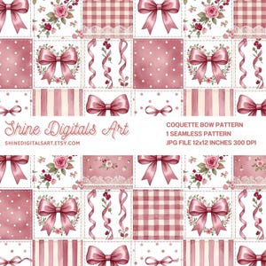 Op de afbeelding: Een naadloos digitaal patroon met een raster van roze strikken, rozen, stippen, vichy-ruitjes en verticale strepen. Tekst: Shine Digitals Art, COQUETTE BOW PATTERN, 1 SEAMLESS PATTERN, JPG FILE 12x12 INCHES 300 DPI, SHINEDIGITALSART.ETSY.COM.
