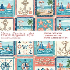 May include: A seamless digital pattern featuring coastal motifs including sailboats, anchors, lighthouses, starfish, seashells, life rings, and compasses. The design includes text reading Shine Digitals Art, Coastal Patchwork, and 12x12 inches 300 DPI.