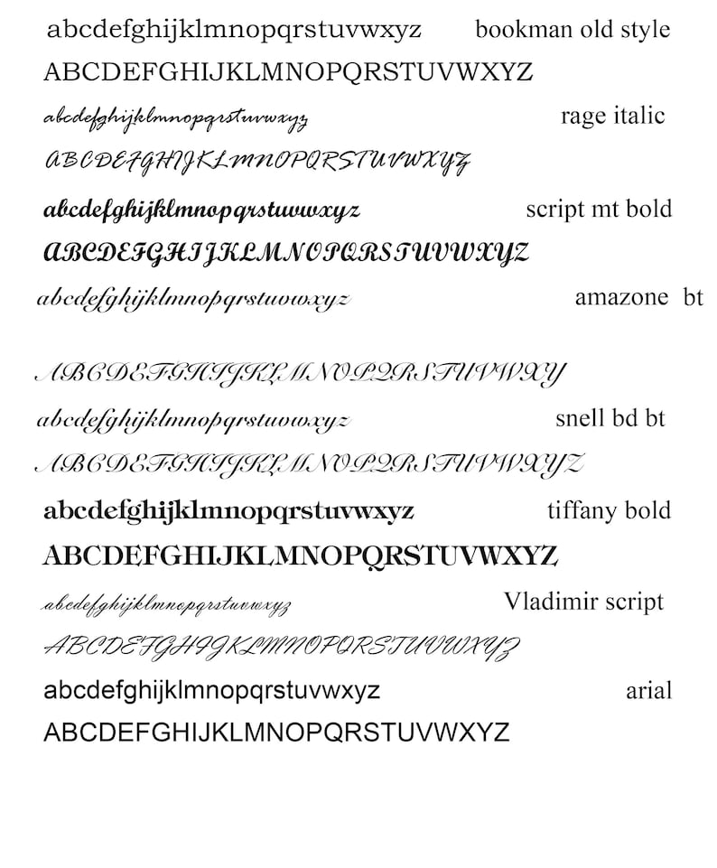 May include: A visual comparison of different font styles, including Bookman Old Style, Rage Italic, Script MT Bold, Amazone BT, Snell BD BT, Tiffany Bold, Vladimir Script, and Arial. The fonts are shown in both lowercase and uppercase letters.