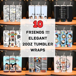FRIENDS 20 oz Tumbler Wrap Bundle – 10 Elegant Printable Designs | Digital Download | 20oz Skinny Tumbler Wraps | Friends Tumbler wrap png