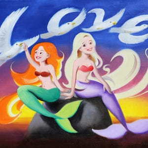 May include: An oil painting depicts two mermaids with flowing hair and colorful tails, seated on a rock. Above them, white birds fly against a sunset sky, with the word "Love" spelled out. The mermaids wear red tops.