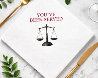 Funny Law School Napkins, You’ve Been Served Cocktail Napkins, Lawyer Party Guest Towels, Bar Exam Celebration Favor