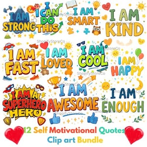 Può includere: Una raccolta di 12 citazioni motivazionali in un pacchetto di clip art. Ogni citazione, come "Sono forte" e "Sono fantastico", è presentata in un carattere e colore unici, con illustrazioni associate. L'immagine include cuori, stelle e un trofeo.