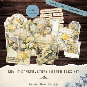 May include: A Sunlit Conservatory loaded tags kit containing 10 pages and 71 pieces of paper ephemera. The collection features yellow rose illustrations, vintage clock motifs, bingo cards, and labels with text including Sunlit Conservatory.