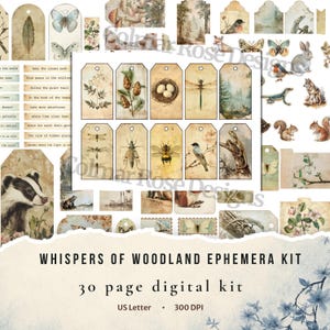 May include: A digital ephemera kit titled Whispers of Woodland Ephemera Kit, featuring 30 pages of vintage-style illustrations including woodland animals, insects, birds, botanical elements, and various tags with a distressed paper texture.