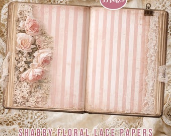 Shabby Floral Lace Papers, Junk Journal Pages , Shabby Chic Florals  (Digital Download)