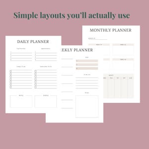May include: A collection of planner pages with a pink background. The pages include a daily planner, a weekly planner, and a monthly planner. The text "Simple layouts you'll actually use" is at the top.